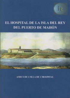 Copertina di El Hospital de la Isla del Rey del Puerto de Mahón